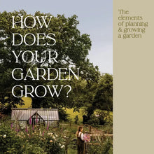 Load image into Gallery viewer, How Does Your Garden Grow? Book