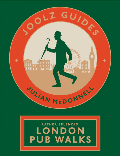 Joolz Guides: Rather Splendid London Pub Walks Book