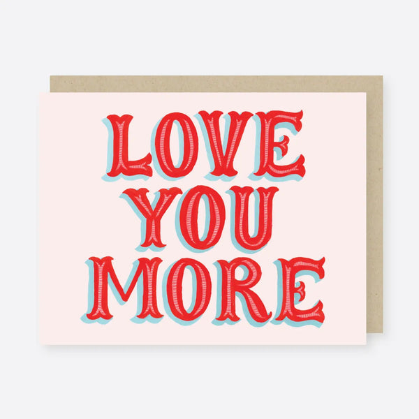 Love You More Love Card