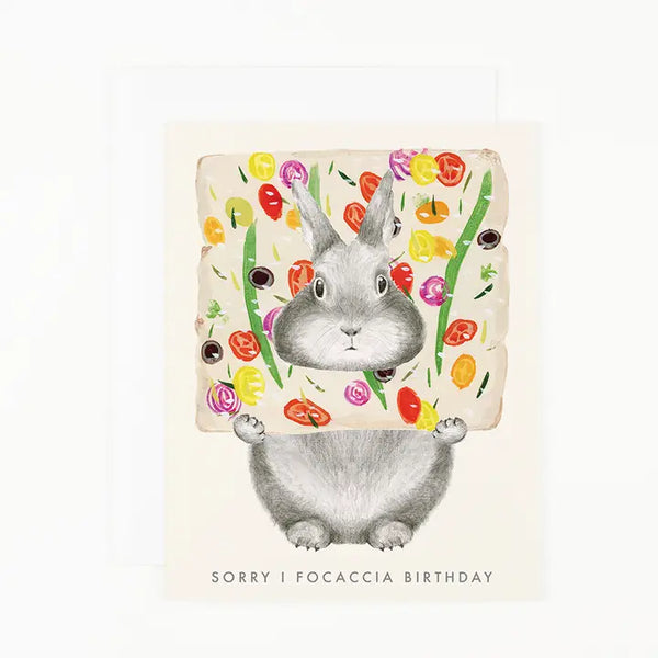 Sorry I Focaccia Birthday Card