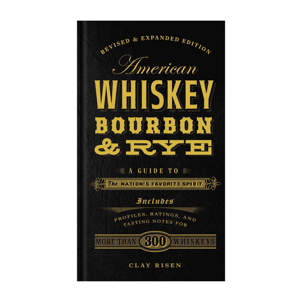 American Whiskey, Bourbon, & Rye Cocktail Book