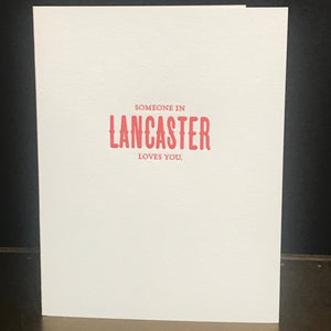 Someone in Lancaster Loves You Greeting Card